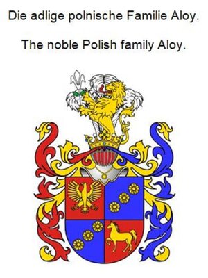 cover image of Die adlige polnische Familie Aloy. the noble Polish family Aloy.